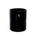 Load image into Gallery viewer, Mom of Blue Black Mug (11oz) Thin Blue Line Gift idea Police Mom
