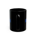 Load image into Gallery viewer, Girlfriend of Blue Black Mug (11oz) Thin Blue Line Cup
