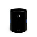 Load image into Gallery viewer, Daughter of Blue Black Mug (11oz) Thin Blue Line Gift Idea
