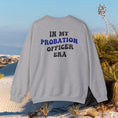 Load image into Gallery viewer, Probation Officer Era Sweatshirt Female LEO Female PO sweatshirt Probation gift idea front and back
