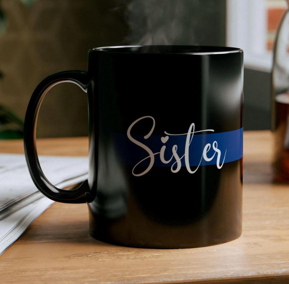 Sister Blue Black Mug (11oz) Thin Blue Line Cup