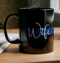 Load image into Gallery viewer, Wife of Blue Black Mug (11oz) Thin Blue Line Spouse Gift Idea
